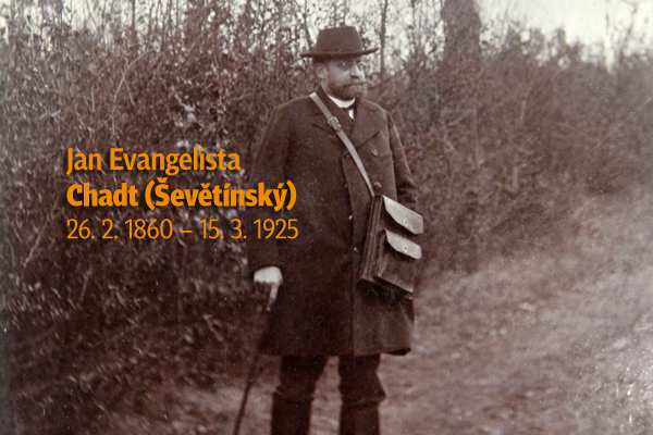 Jan Evangelista Chadt Ševětínský, 160 let výročí narození
